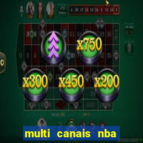 multi canais nba ao vivo